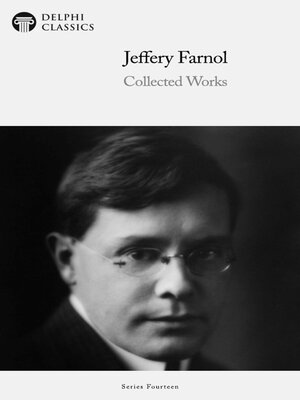cover image of Delphi Collected Works of Jeffery Farnol Illustrated